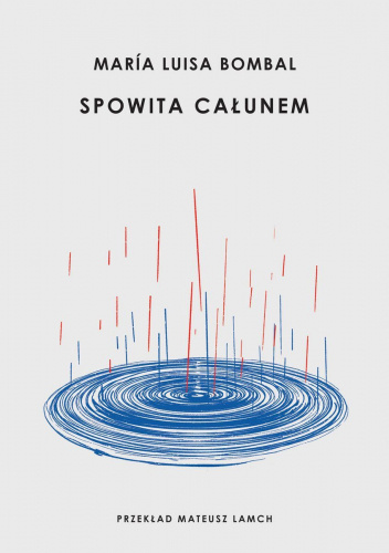 Okładka książki „Spowita całunem” Maríi Luisy Bombal