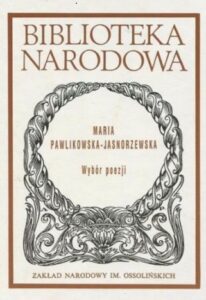 Okładka książki Marii Pawlikowskiej-Jasnorzewskiej pod tytułem „Wybór poezji”.