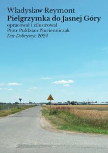 Okładka książki Władysława Reymonta pod tytułem „Pielgrzymka do Jasnej Góry: wrażenia i obrazy”.
