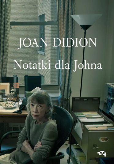 Okładka książki Joan Didion pod tytułem „Notatki dla Johna”.