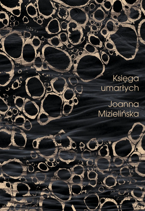 Okładka powieści Joanny Mizielińskiej pod tytułem „Księga umarłych”.
