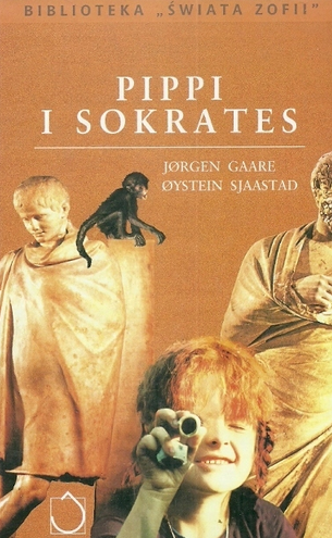Okładka książki Jorgena Gaarego i Oysteina Sjaastada pod tytułem „Pippi i Sokrates. Filozoficzne wędrówki po świecie Astrid Lindgren”.