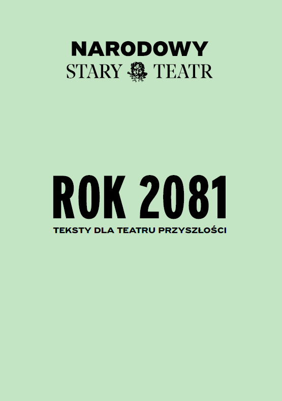 Okładka antologii dramatu pod tytułem: „Rok 2081. Teksty dla teatru przyszłości”.