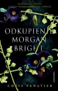Okładka książki Chrisa Panatiera pod tytułem „Odkupienie Morgan Bright”.