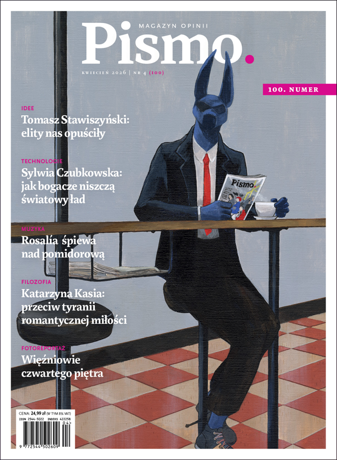 Okładka czasopisma „Pismo. Magazyn Opinii” 2026, nr 4.